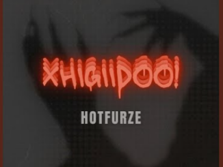 Hotfurze - Xhigiidoo