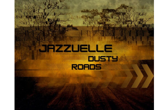 Jazzuelle – Dusty Roads